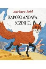 Raposo Andava Sozinho