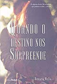 Quando O Destino Nos Surpreende - Autografado