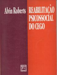 Reabilitacao Psicossocial Do Cego