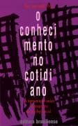 O Conhecimento No Cotidiano - As Representacoes Sociais Na Perspectiva Da Psicologia Social
