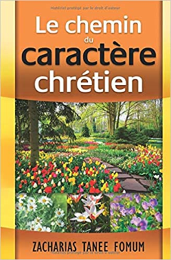 Le Chemin Du Caractère Chretien