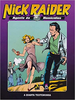 Nick Raider - A Quarta Testemunha V. 01