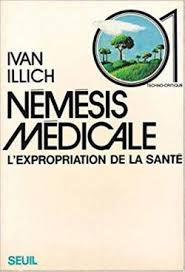 Nemesis Medicale L Expropriation De La Sante