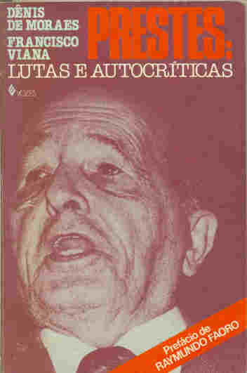 Prestes - Lutas E Autocriticas
