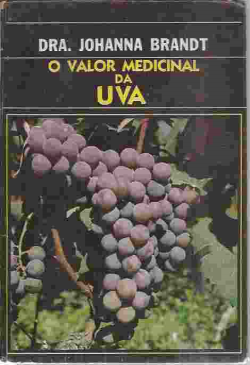 O Valor Medicinal Da Uva