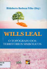 Wills Leal - O Topografo Dos Territorios Simbolicos