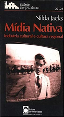 Midia Nativa - Industria Cultural E Cultura Reginal