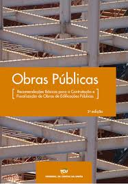 Obras Publicas - Recomendacoes Basicas Para A Contratacao E Fiscalizacao De Obras De Edificacoes Publicas