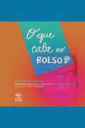 Que Cabe No Bolso, O