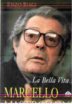 La Bella Vita Marcello Mastroianni