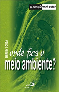 Onde Fica O Meio Ambiente?