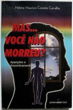 Mas Voce Nao Morreu
