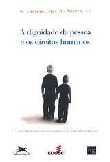 A Dignidade Da Pessoa E Os Direitos Humanos