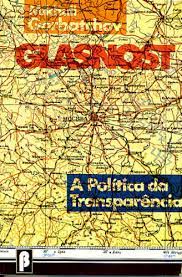 Glasnost - A Politica Da Tranparencia