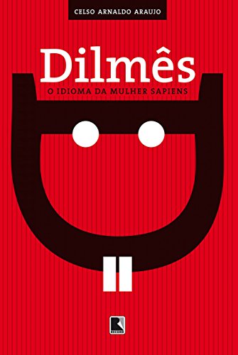 Dilmês - O idioma da mulher sapiens