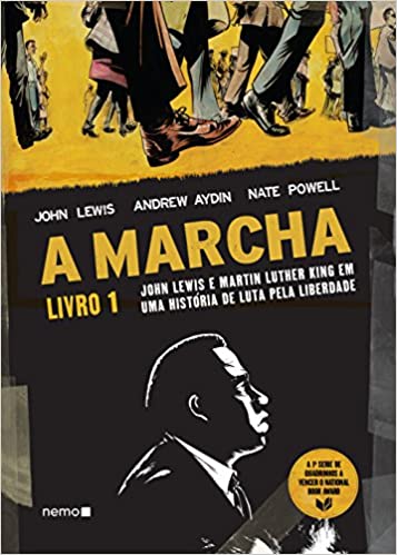 A Marcha Livro 1 -John Lewis e Martin Luther King em uma história de luta pela liberdade
