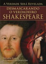 A Verdade Sera Revelada - Desmascarando O Verdadeiro Shakespeare