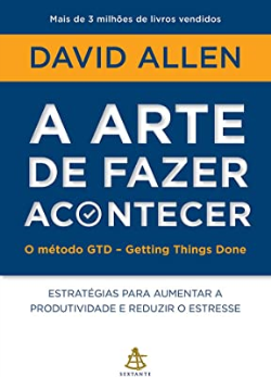 A Arte De Fazer Acontecer
