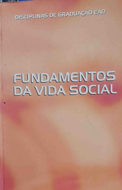 Fundamentos Da Vida Social - Disciplinas De Graduacao Ead