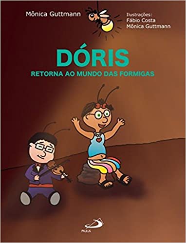 Dóris Retorna ao Mundo das Formigas