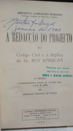 A Redacao Do Projecto - Do Codigo Civil E A Replica Do Dr. Ruy Barbosa