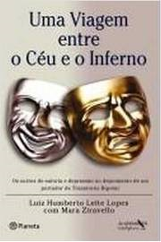 Uma Viagem Entre O Ceu E O Inferno