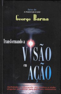 Transformando A Visao Em Acao