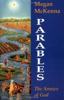 Parables The Arrows Of God