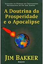 A Doutrina Da Prosperidade E O Apocalipse