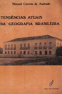 Tendencias Atuais Da Geografia Brasileira