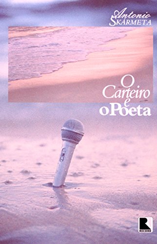 Carteiro E O Poeta, O