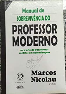 Manual De Sobrevivencia Do Professor Moderno