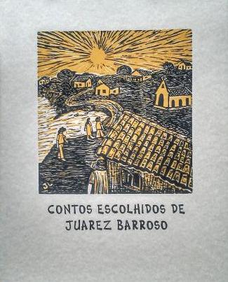 Contos Escolhidos De Juarez Barroso
