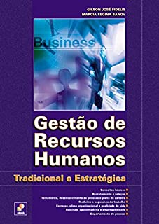 Gestao De Recursos Humanos - Tradicional E Estrategica