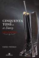 Cinquenta Tons Do Sr. Darcy - Uma Parodia