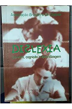 Dislexia Cérebro Cognição e Aprendizagem