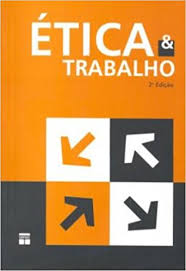 Etica E Trabalho
