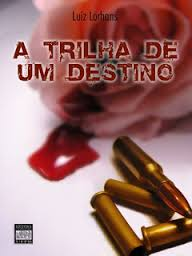 A Trilha De Um Destino