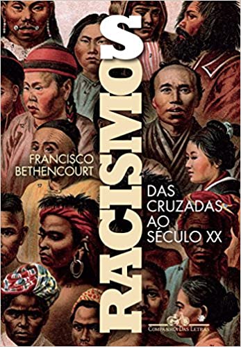 Racismos - Das Cruzadas ao século XX