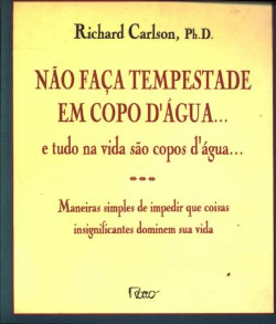 Nao Faca Tempestade Em Copo D'agua No Trabalho