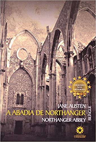 A Abadia De northanger - northanger abbey / edicao bilingue