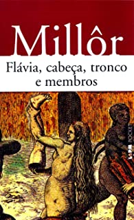 Flavia, Cabeca, Tronco E Membros