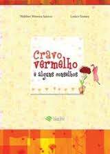 Cravo Vermelho E Alguns Conselhos