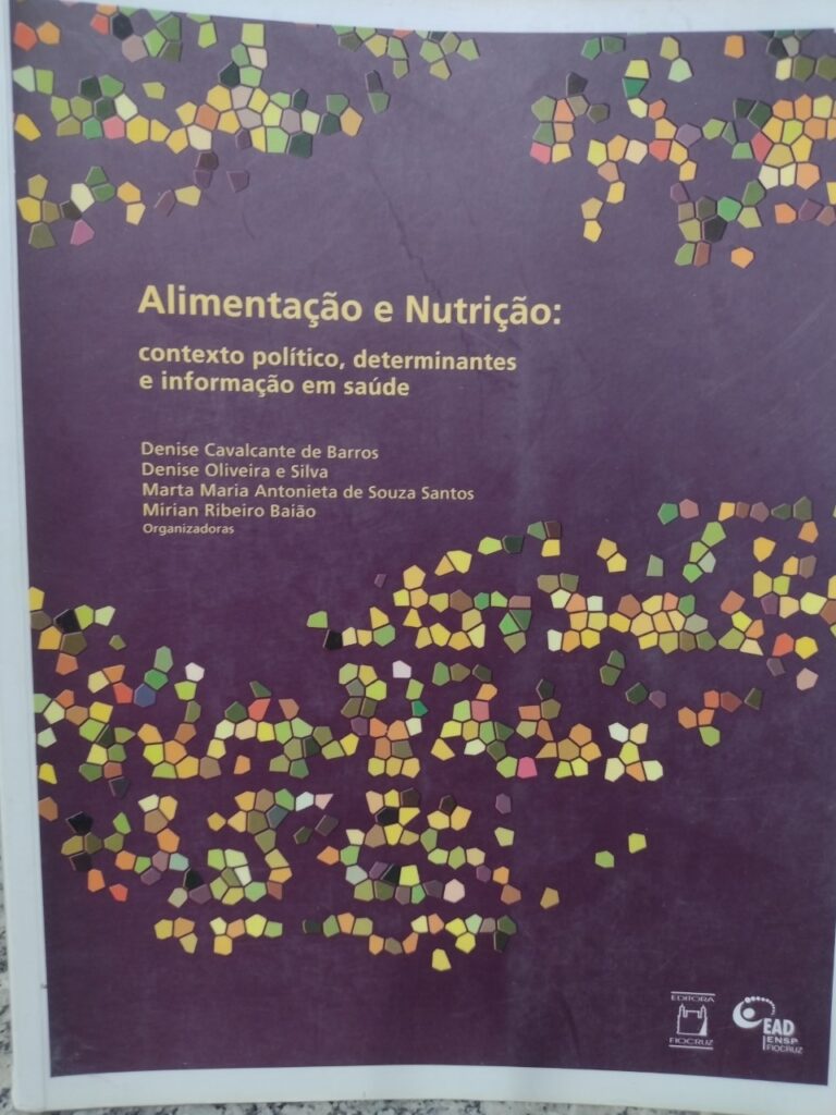 Alimentacao E Nutricao - Contexto Politico Determinantes E Informacao Em Saude