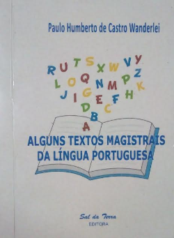 (f-9047 / 02) Alguns Textos Magistrais Da Lingua Portuguesa