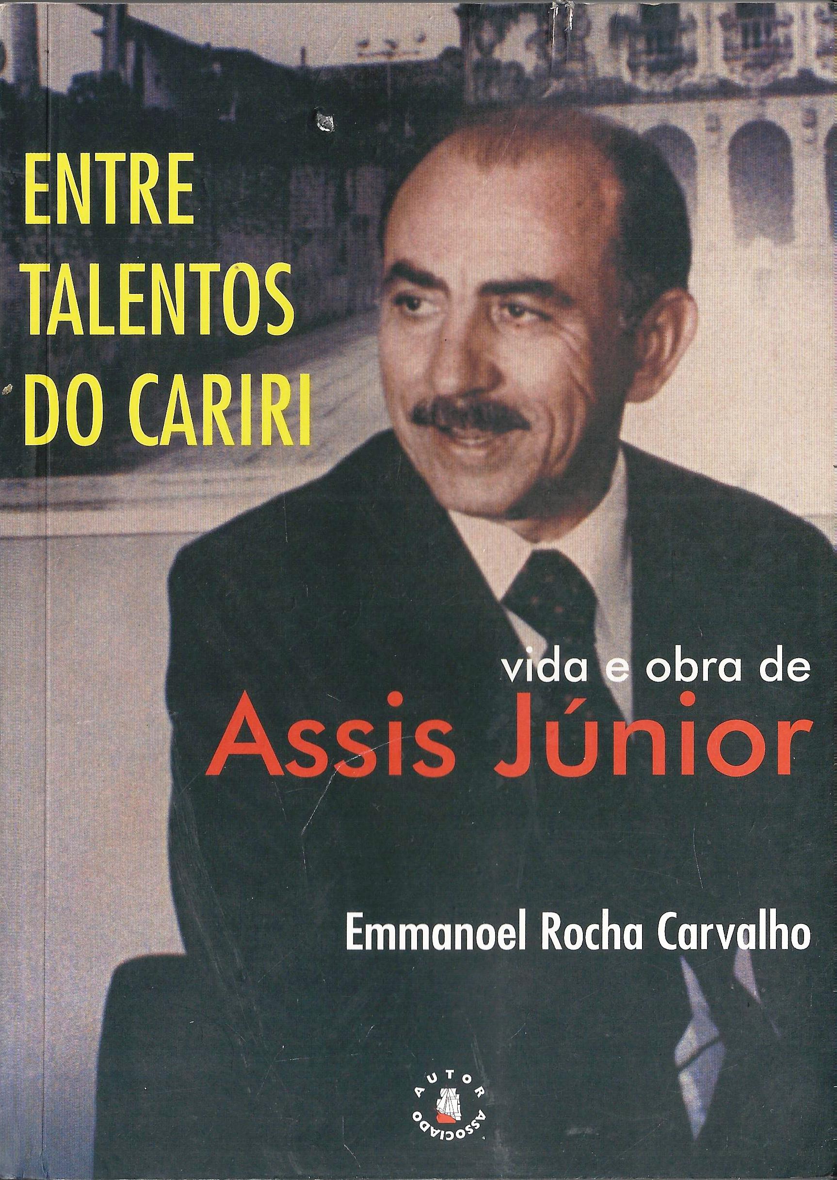 Entre Talentos Do Cariri - Vida E Obra De Assis Junior