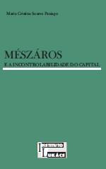 Meszaros E A Incontrolabilidade Do Capital