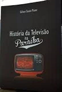 Historia Da Televisao Na Paraiba