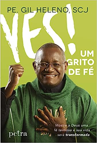 Yes! Um grito de fé
