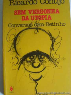 Sem Vergonha Da Utopia - Conversas Com Betinho